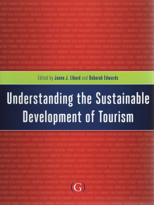 Title details for Understanding the Sustainable Development of Tourism by Janne J. Liburd - Available